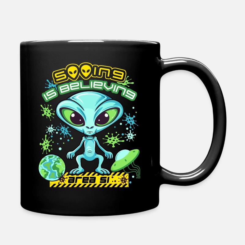 Area 51 Alien, Aliens Spruch, Raumschiff Planeten - Tasse einfarbig - Schwarz