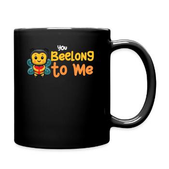 You belong to me! Honey bee puns beekeeper - Full Colour Mug - black - Right
