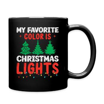 Meine Lieblingsfarbe Sind Weihnachtslichter - Tasse einfarbig - Schwarz - Rechts