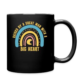 Aufgezogen von einem großen Mann mit einem großen Herzen Vatertag - Tasse einfarbig - Schwarz - Rechts