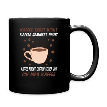 Kaffee Kaffetrinker Kaffeebohne Spruch - Tasse einfarbig - Schwarz - Rechts