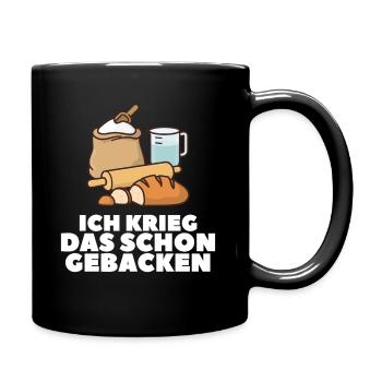 Ich krieg das schon gebacken! - Tasse einfarbig - Schwarz - Rechts