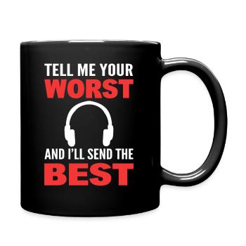 Tell Me Your Worst And I'll Send The Best EMT - Tasse einfarbig - Schwarz - Rechts