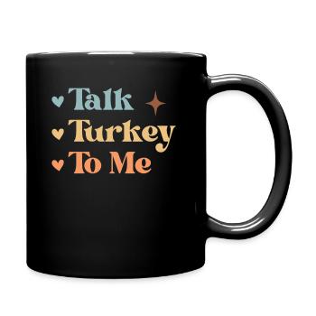 Talk Turkey To Me - Turkey Retro Thanksgiving - Tasse einfarbig - Schwarz - Rechts