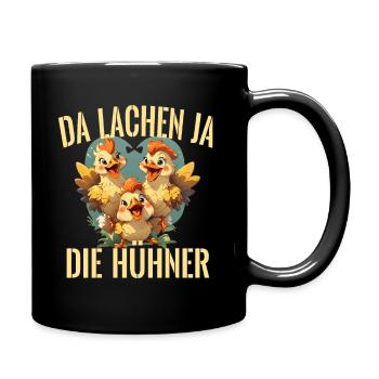 Da lachen ja die Hühner - Tasse einfarbig - Schwarz - Rechts