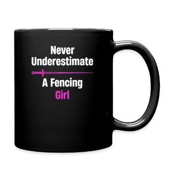 Ne sous-estimez jamais une escrimeuse - Mug uni - noir - Droite