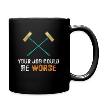 Your Job Could Be Worse Toilet Paper Workplace - Full Colour Mug - black - Right