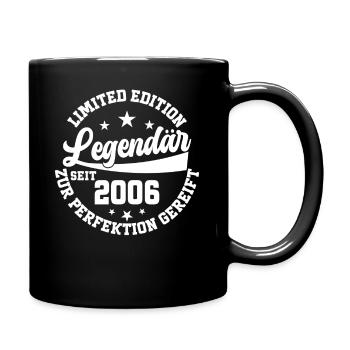 Geburtstagsgeschenk - Legendar Seit 2006 - Tasse einfarbig - Schwarz - Rechts