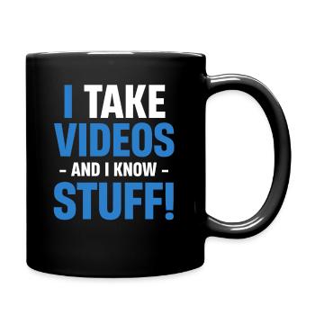 Ich Nehme Videos Auf Und Weiß Sachen! Lustiges - Tasse einfarbig - Schwarz - Rechts