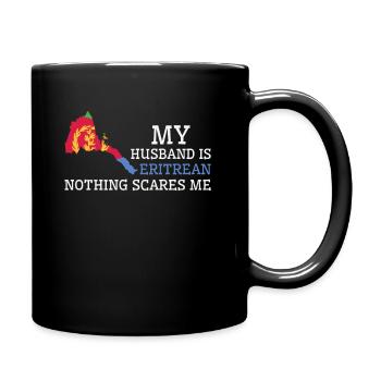 Nichts macht mir Angst Meine Frau ist Eritreerin - Tasse einfarbig - Schwarz - Rechts