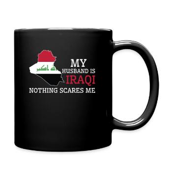 Nichts macht mir Angst Meine Frau ist Irakerin - Tasse einfarbig - Schwarz - Rechts