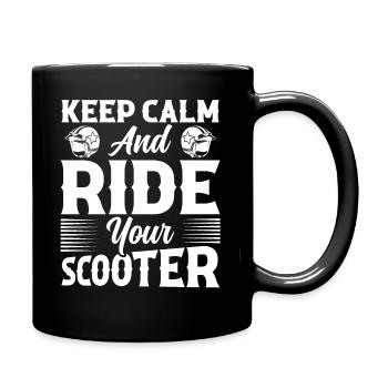 Keep Calm And Ride Your Scooter Motorbike Moped - Tasse einfarbig - Schwarz - Rechts