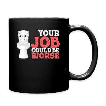Votre travail pourrait être pire Papier toilette Lieu de travail - Mug uni - noir - Droite