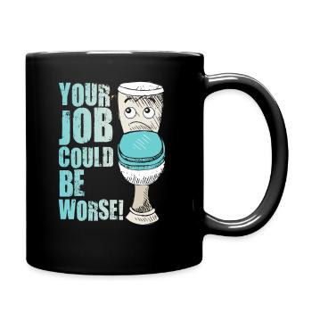 Votre travail pourrait être pire Papier toilette Lieu de travail - Mug uni - noir - Droite