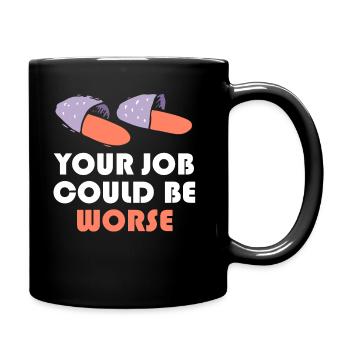 Votre travail pourrait être pire Papier toilette Lieu de travail - Mug uni - noir - Droite