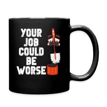 Votre travail pourrait être pire Papier toilette Lieu de travail - Mug uni - noir - Droite