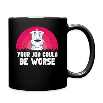 Your Job Could Be Worse Toilet Paper Workplace - Full Colour Mug - black - Right