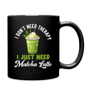 Matcha Tee Latte Liebhaber für grünen Tee Lustiger Matcha - Tasse einfarbig - Schwarz - Rechts