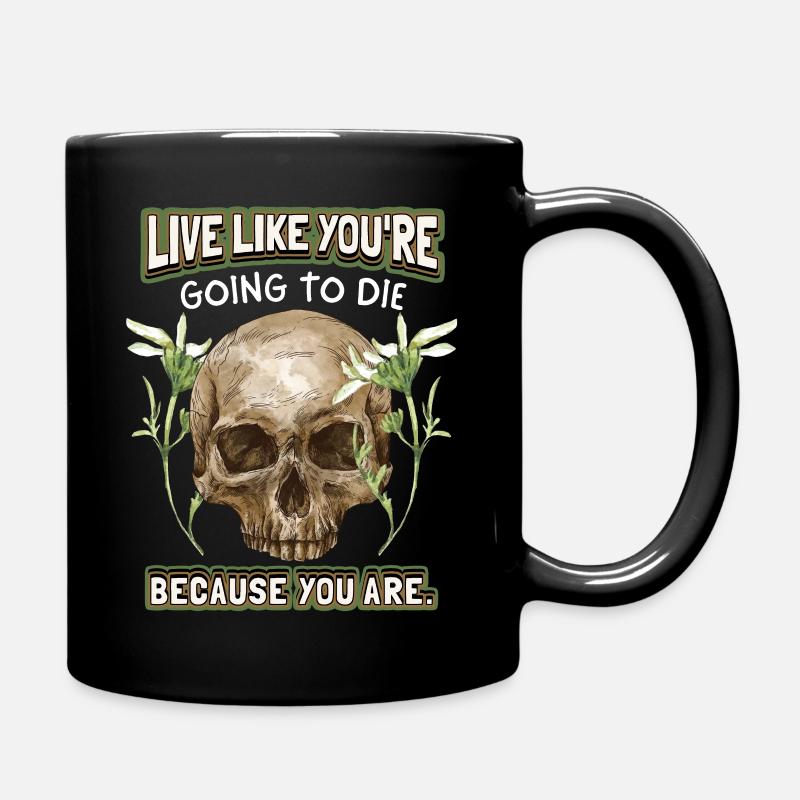 Lustiger Totenkopf Spruch, Vintage Totenschädel - Tasse einfarbig - Schwarz