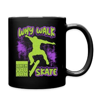 Lustiger Skater Spruch, Skateboard Grunge Design - Tasse einfarbig - Schwarz - Rechts