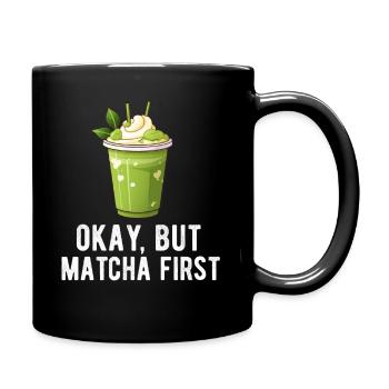 Matcha Tee Latte Liebhaber für grünen Tee Lustiger Matcha - Tasse einfarbig - Schwarz - Rechts