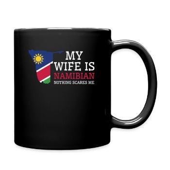 Nichts macht mir Angst Meine Frau ist Namibierin - Tasse einfarbig - Schwarz - Rechts