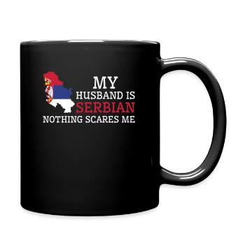 Nichts macht mir Angst Meine Frau ist Serbin - Tasse einfarbig - Schwarz - Rechts