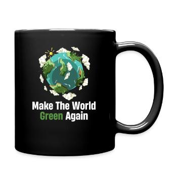 Make The World Great Again Schutz Klimawandel - Tasse einfarbig - Schwarz - Rechts