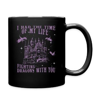 I Had The Time Of My Life Fighting Dragons - Full Colour Mug - black - Right