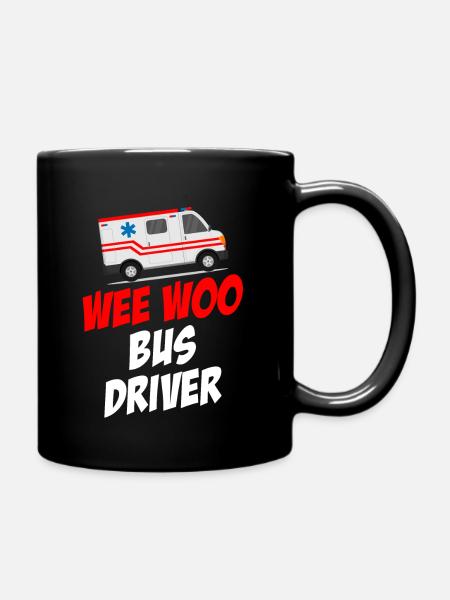 Wee Woo Busfahrer Krankenwagen Rettungssanitäter - Tasse einfarbig - Schwarz