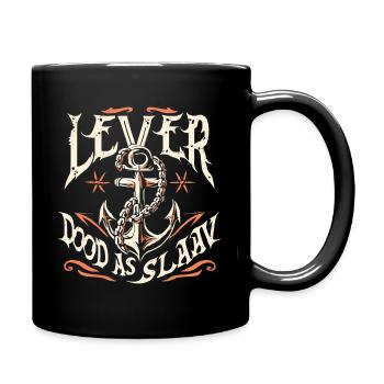 Ostfriesland - Lever doot as Slaav, Statement - Tasse einfarbig - Schwarz - Rechts