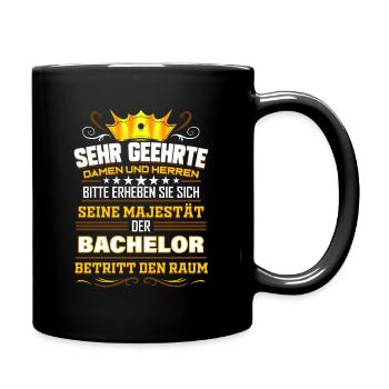 Bachelor Abschluss Geschenk für seine Majestät - Tasse einfarbig - Schwarz - Rechts
