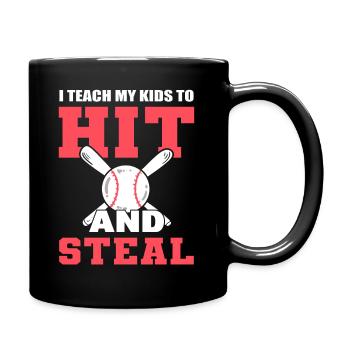 I Teach My Kids To Hit And Steal Baseballspieler - Tasse einfarbig - Schwarz - Rechts