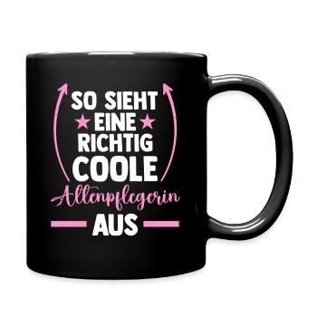 Pflege Pflegekraft AltenPflegerinin - Tasse einfarbig - Schwarz - Rechts