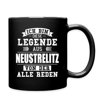 Stadt Neustrelitz Deutschland Legende Spruch - Tasse einfarbig - Schwarz - Rechts