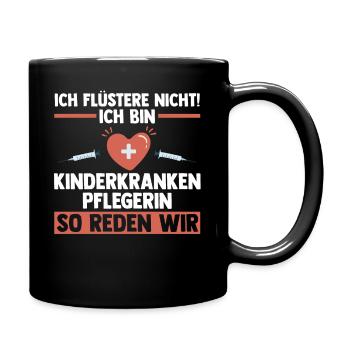 Pfleger Pflegekraft Kinderkrankenpflegerin - Tasse einfarbig - Schwarz - Rechts