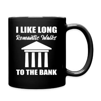 I Like Long Romantic Walks To The Bank Manager - Tasse einfarbig - Schwarz - Rechts