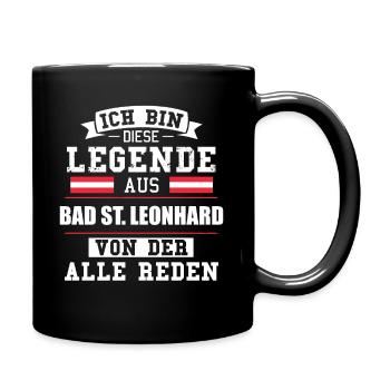 Stadt Bad St. Leonhard Österreich Legende Spruch - Tasse einfarbig - Schwarz - Rechts