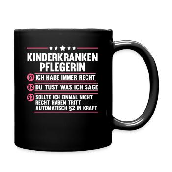 Pfleger Pflegekraft Kinderkrankenpflegerin - Tasse einfarbig - Schwarz - Rechts