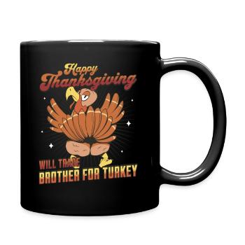 Joyeux Thanksgiving - Échangera son frère contre la Turquie - Mug uni - noir - Droite
