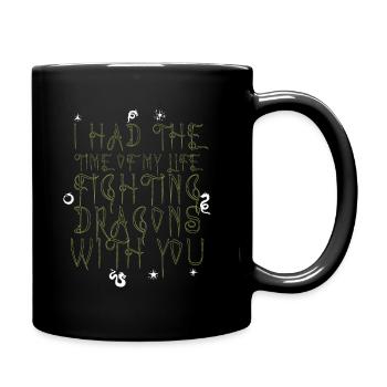 I Had The Time Of My Life Fighting Dragons - Full Colour Mug - black - Right