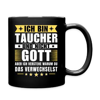 Ich bin Taucher und nicht Gott - Tasse einfarbig - Schwarz - Rechts
