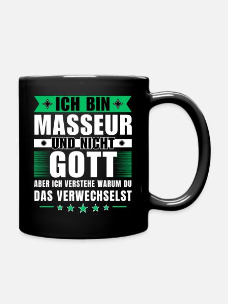 Ich bin Masseur und nicht Gott - Tasse einfarbig - Schwarz