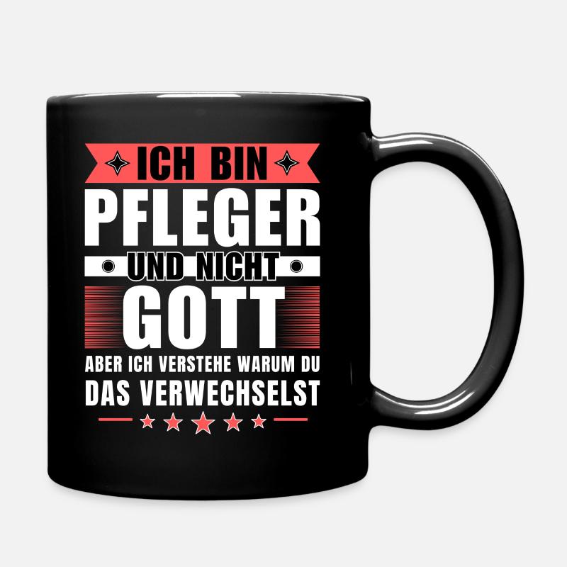 Ich bin Pfleger und nicht Gott - Tasse einfarbig - Schwarz