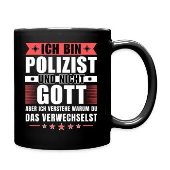 Ich bin Polizist und nicht Gott - Tasse einfarbig - Schwarz - Rechts
