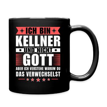Ich bin Kellner und nicht Gott - Tasse einfarbig - Schwarz - Rechts