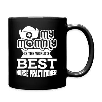 Nurse Practitioner Nurse Practitioner Mommy - Full Colour Mug - black - Right