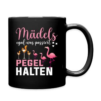 Mädels Egal Was Passiert Pegel Halten - Tasse einfarbig - Schwarz - Rechts