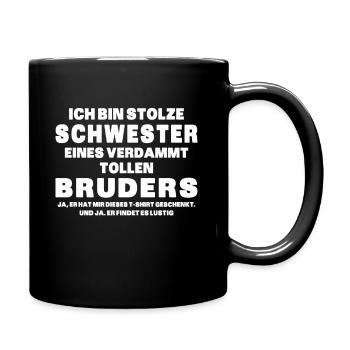 Ich Bin Stolze Schwester Eines Verdammt Tollen - Tasse einfarbig - Schwarz - Rechts