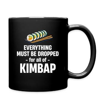 For a roll of Kimbap Bibimbap everything has to fall - Full Colour Mug - black - Right
